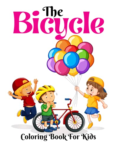 The Bicycle Coloring Book For Kids: Bicycle Coloring Activity Book for ...
