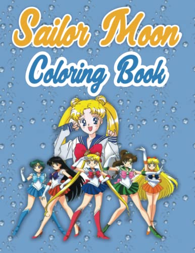 Sailor Moon Coloring Book: An Amazing Coloring Book For Fans Of “Sailor ...