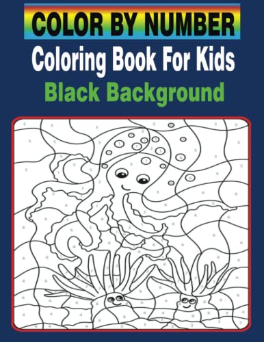 Color By Number Coloring Book For Kids: Color By Numbers Coloring Book ...