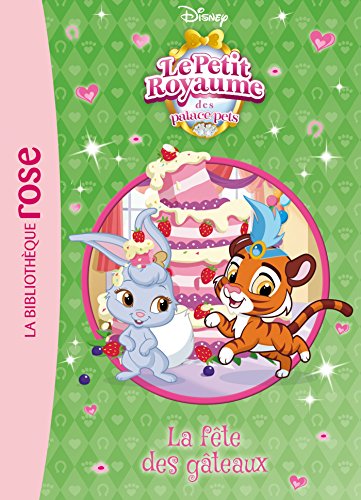 Palace Pets 07 - La fête des gâteaux book cover