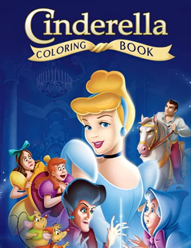 Cinderella Coloring Book: A Stunning Coloring Book For Kids To Relax ...
