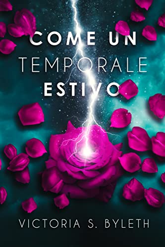 Come Un Temporale Estivo ("Come" Vol. 1)