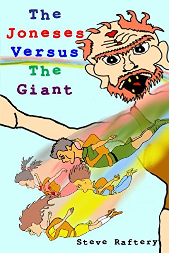 Stephen Raftery The Joneses Versus The Giant by Steve Raftery | Goodreads