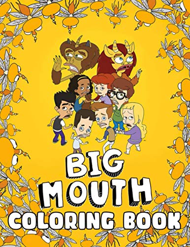 Big Mouth Coloring Book: A New Interesting Coloring Book With A Lot Of ...