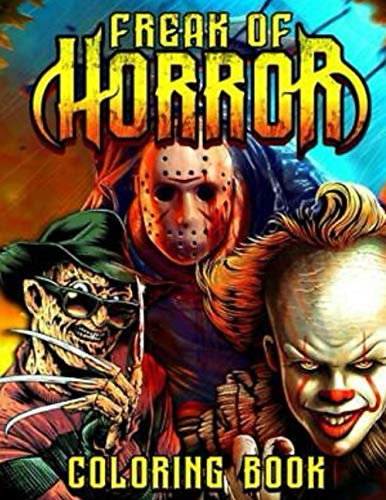 Freak Of Horror Coloring Book: +30 pages Relaxation Color Freak of ...