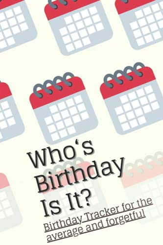 Who’s Birthday Is It?: Birthday Tracker and Reminder Notebook by Jenna