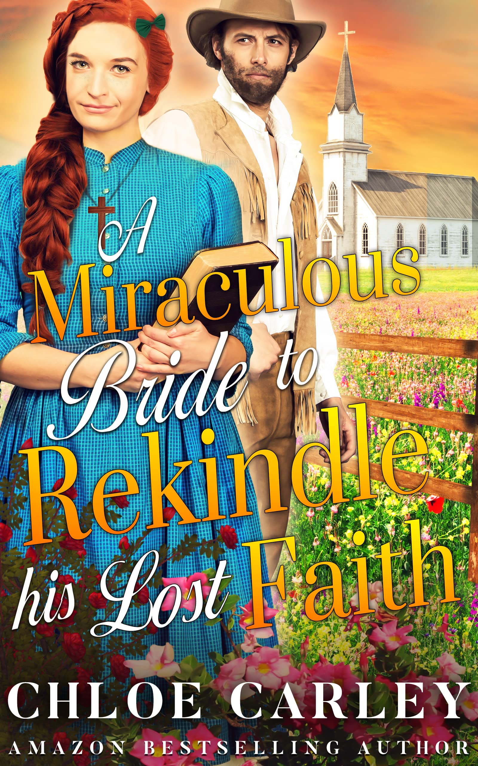 A Miraculous Bride to Rekindle his Lost Faith