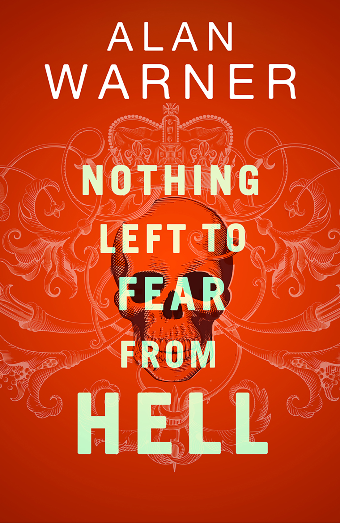 Nothing Left to Fear From Hell book cover