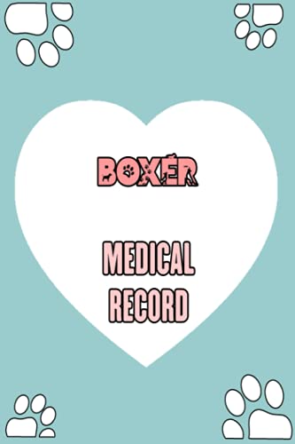Boxer Medical Record Book: Health Record Log Book for Boxer | Boxer ...