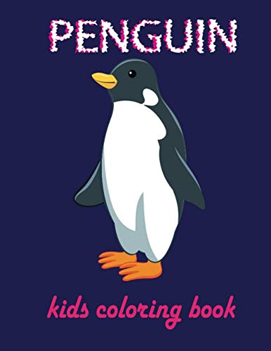 Penguin Kids Coloring book: Stress Relief Coloring Book For Beautiful ...
