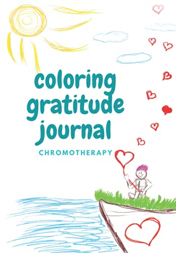 Coloring Gratitude Journal: The Power of Gratitude combined with Color