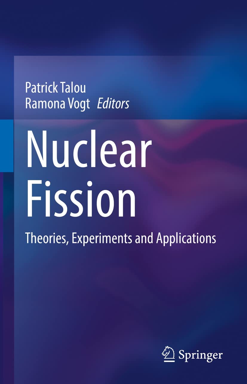 Nuclear Fission Theories, Experiments and Applications by Patrick