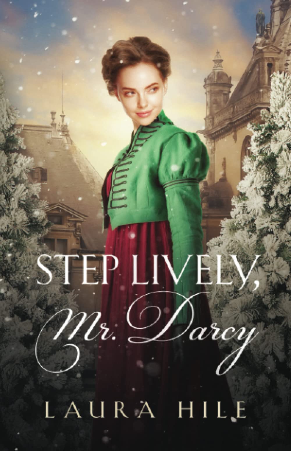 Step Lively, Mr. Darcy by Laura Hile Goodreads