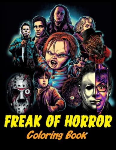 Freak Of Horror Coloring Book: Amazing Scary Creatures And Creepy ...