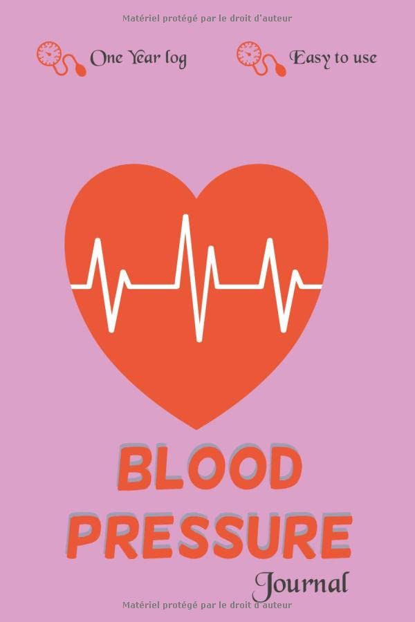 Blood Pressure journal, one year log, easy to use A 6x9 inch Blood