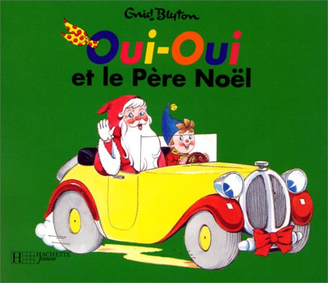OuiOui et le Père Noël by Enid Blyton Goodreads