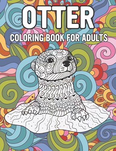Otter Coloring Book for Adults: Good Vibes Otter Adult Activity