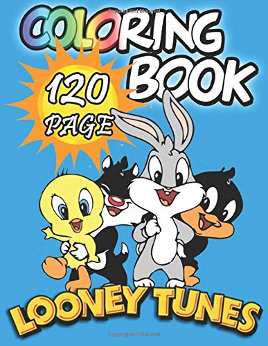 Looney Tunes Coloring Book: Amazing 120 Pages Coloring Book With