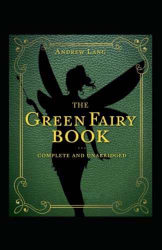 The Green Fairy Book Annotated by Andrew Lang | Goodreads