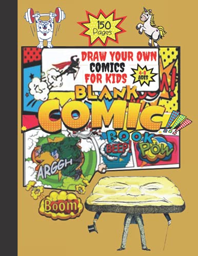 blank comic book draw your own comics for kids 4-8 ages: 150 Pages of ...