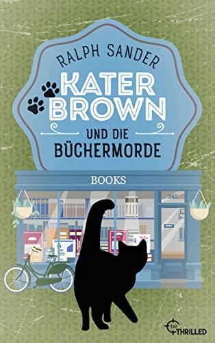 Kater Brown und die Büchermorde (Ein Kater-Brown-Krimi 10)