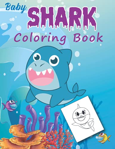 Baby Shark Coloring Book: Shark Coloring Book for Kids Boys & Girls