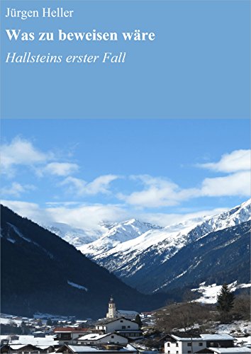 Was zu beweisen wäre Hallsteins erster Fall by Jürgen Heller Goodreads