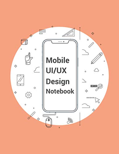Mobile UI/UX Design Notebook: Mobile Wireframe Sketchpad User Interface ...