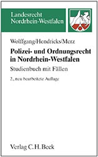 Polizei Und Ordnungsrecht Nrw Polizei- und Ordnungsrecht in Nordrhein-Westfalen by Hans-Michael