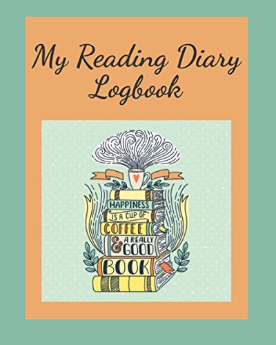 My Reading Diary Logbook: My fiction and non-fiction reading list by