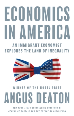 Economics in America: An Immigrant Economist Explores the Land of Inequality cover