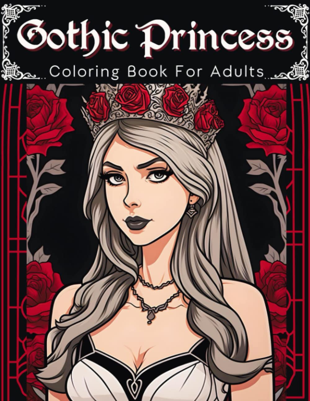 Gothic Princess Colorin Book: Over 55 beautiful princesses of darkness ...