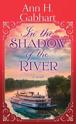 In the Shadow of the River (Christian Series Level I by Ann H. Gabhart ...