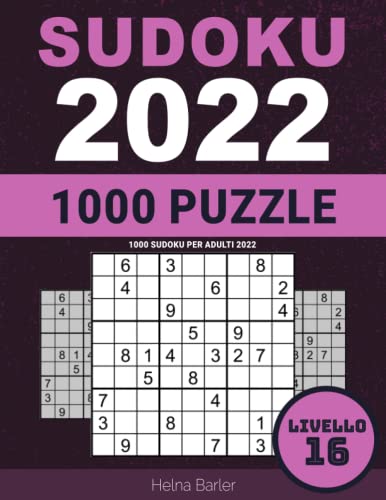 1000 Sudoku Per Adulti 2022 Livello 16 1000 Sudoku Per Adulti Con 