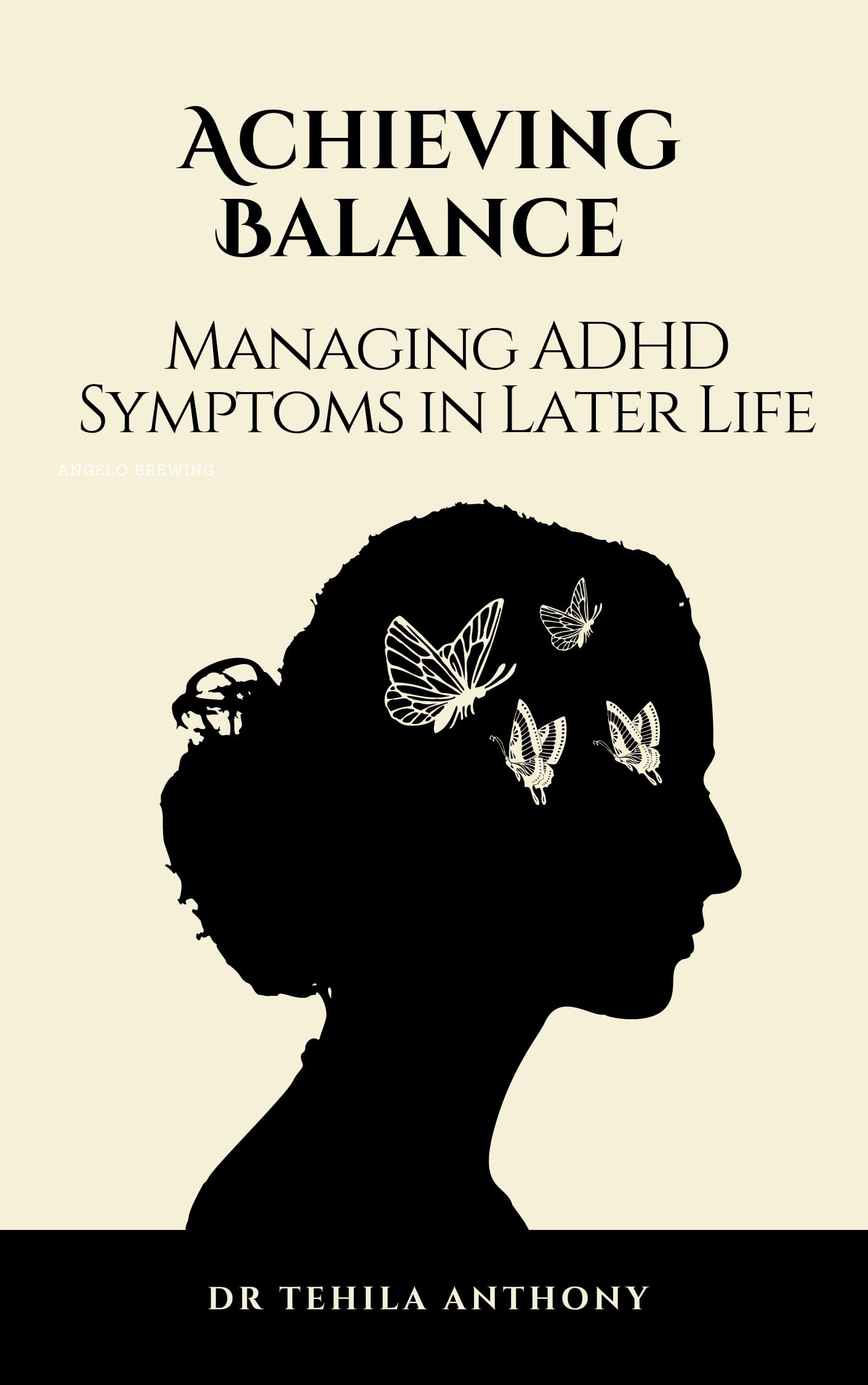 Achieving Balance: Managing ADHD Symptoms in Later Life by Tehila ...