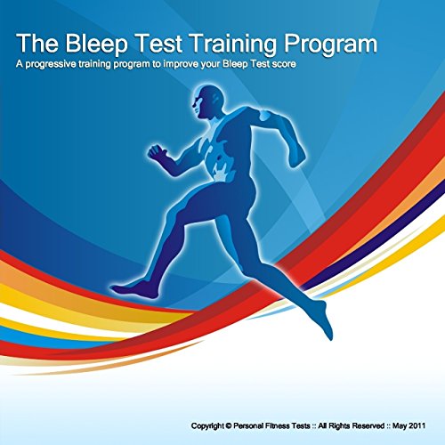 The Bleep Test Training Program A Progressive Training Program to