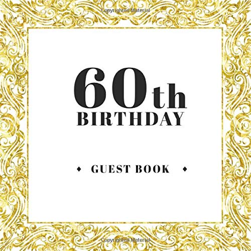 60th Birthday Guest Book Birthday Party Guest Book For Visitors Family