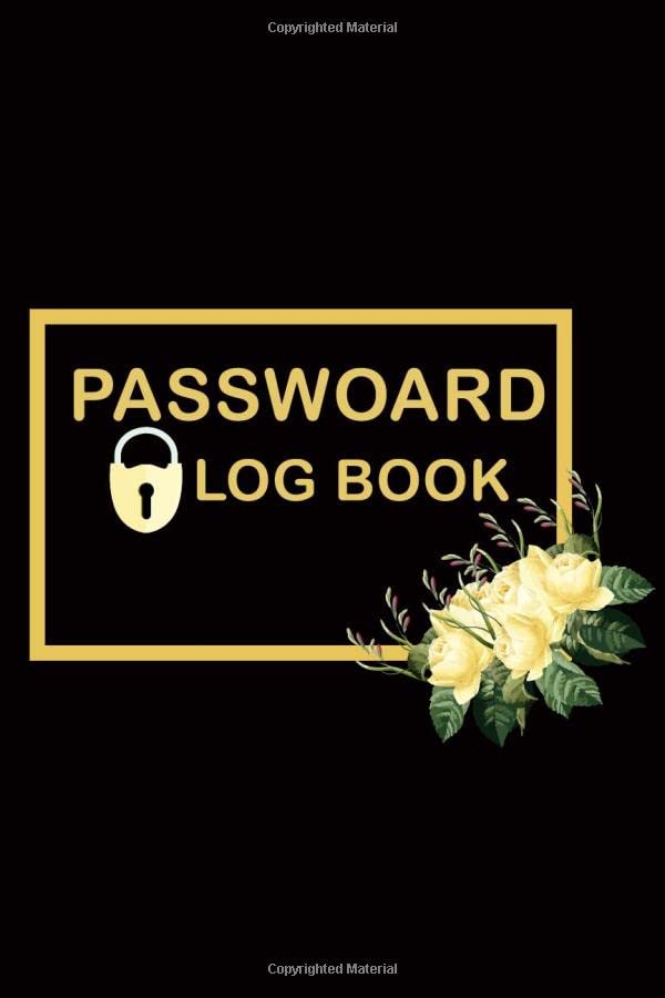 Password Log Book A Journal And Logbook To Protect Usernames and