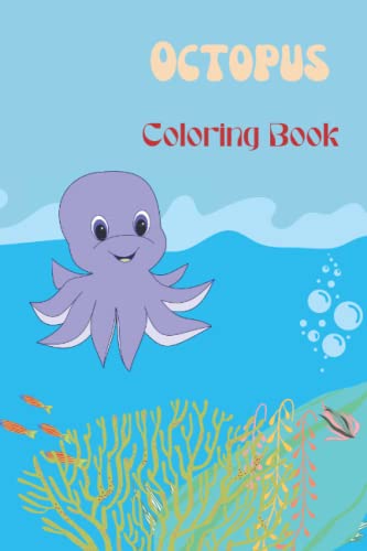 Octopus Coloring Book: Octopus Coloring Book: A Great Kids Coloring ...