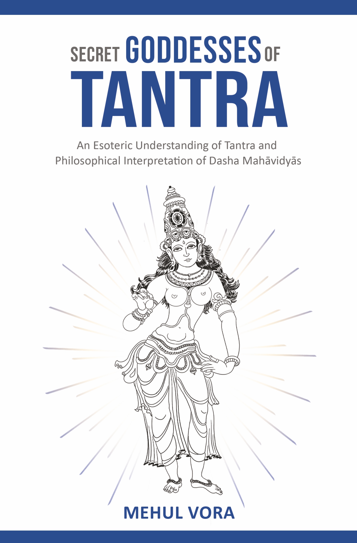 Secret Goddesses of Tantra