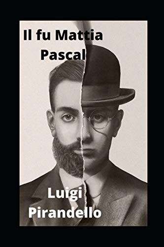 Il fu Mattia Pascal illustrata (Italian Edition) by Luigi Pirandello ...
