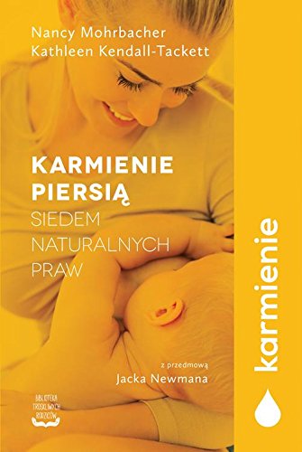 Karmienie piersia. Siedem naturalnych praw