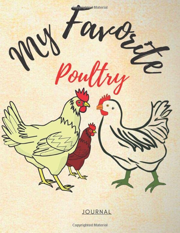 My Favorite Poultry journal animal lovers diary for writing notes