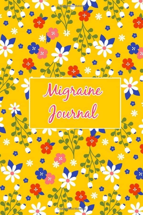 Migraine Journal: Management For Migraine Headache Pain Daily Tracker ...