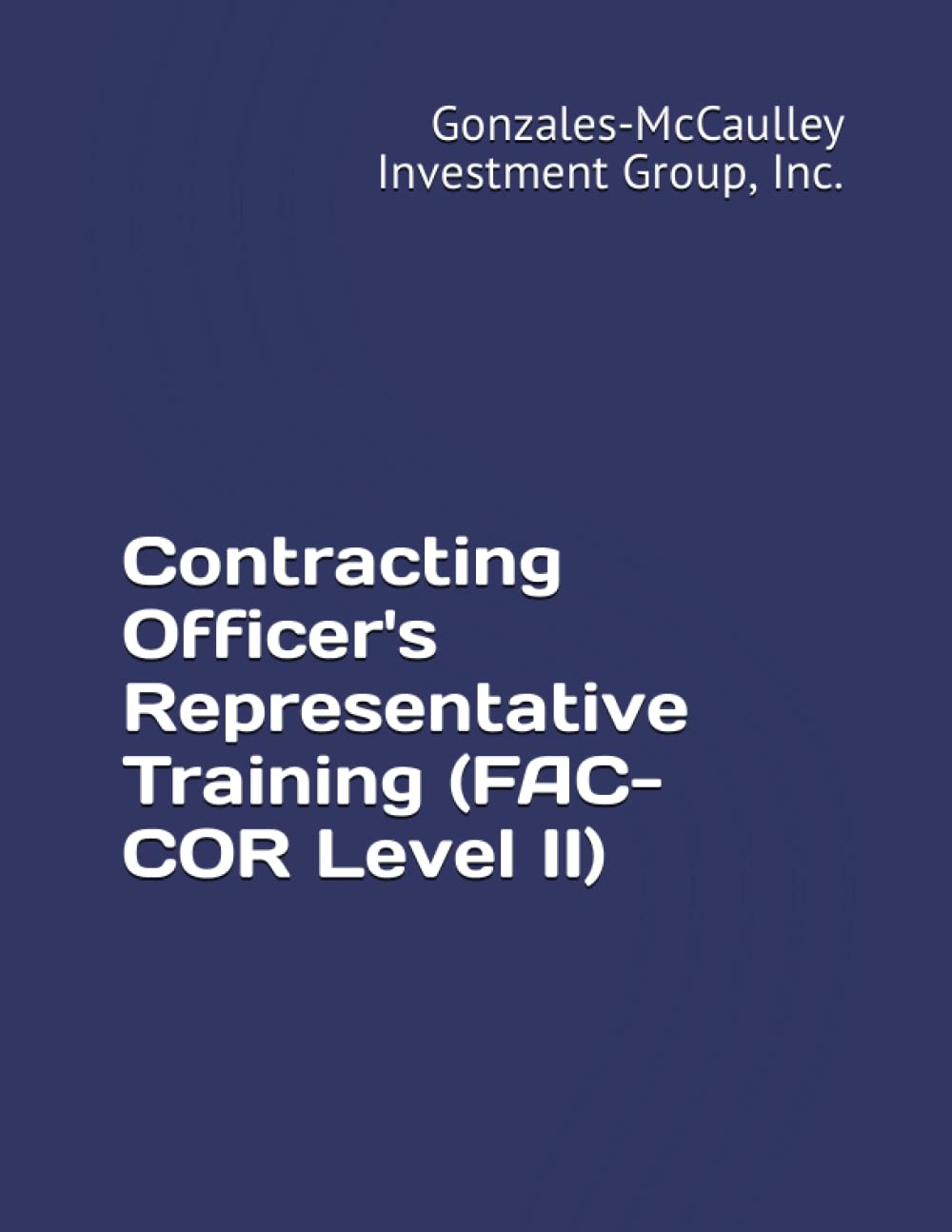 Contracting Officer's Representative Training by GonzalesMcCaulley