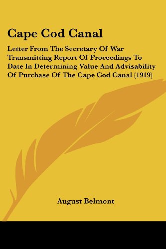 Cape Cod Canal: Letter From The Secretary Of War Transmitting Report Of ...