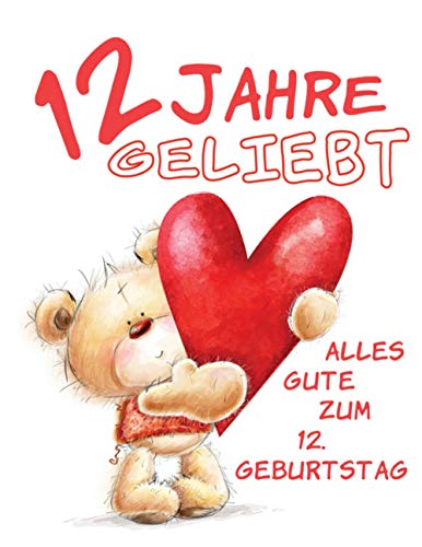 Alles Gute Zum 12 Geburtstag Alles Gute zum 12. Geburtstag: 12 Jahre Geliebt, Zeigen Sie Ihre Liebe