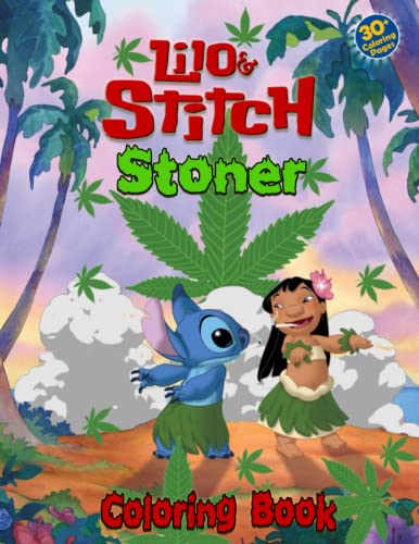 Liló And Stítch Stoner Coloring Book: Psychedelic Coloring Books For ...