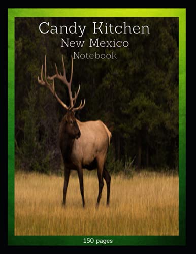 Candy Kitchen New Mexico: Bull Elk by Bella Publishing | Goodreads