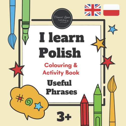 I learn POLISH Bilingual Colouring & Activity Book USEFUL basic PHRASES